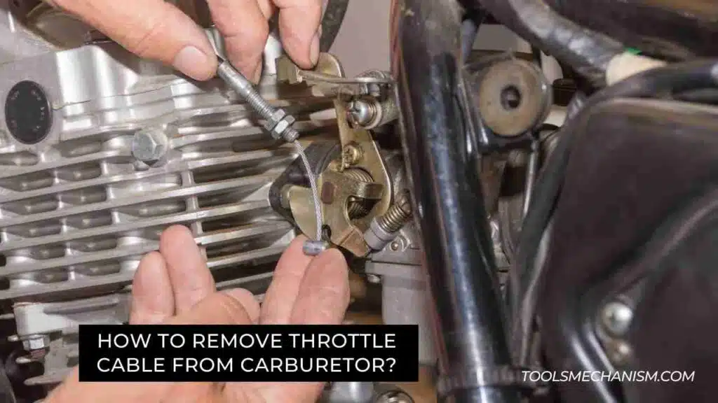 How to Remove Throttle Cable from Carburetor