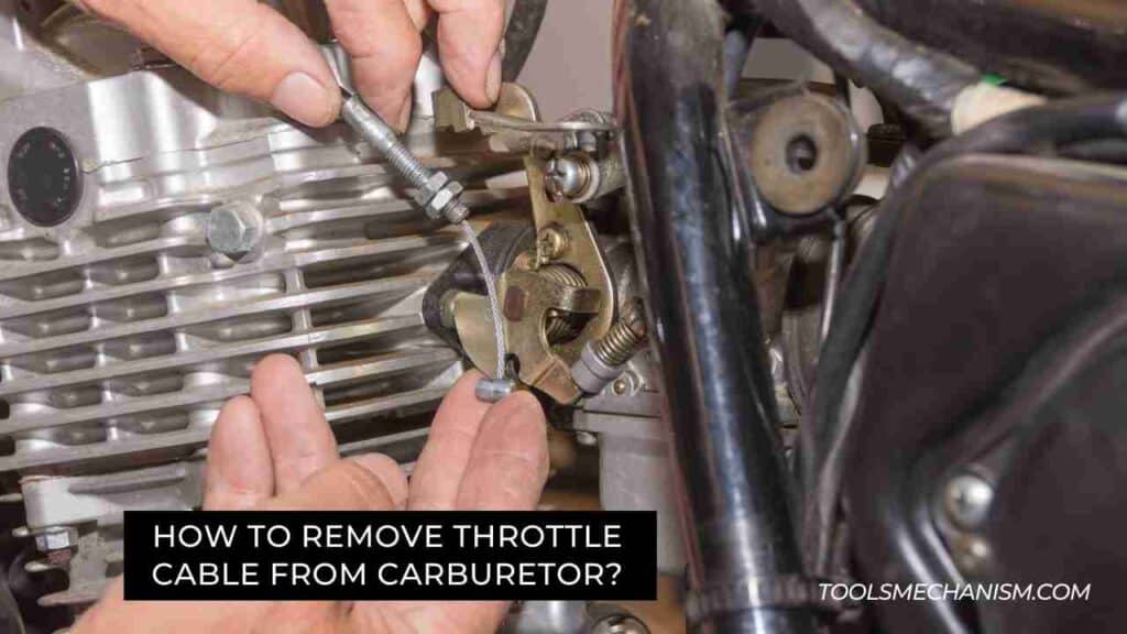 How to Remove Throttle Cable from Carburetor safely