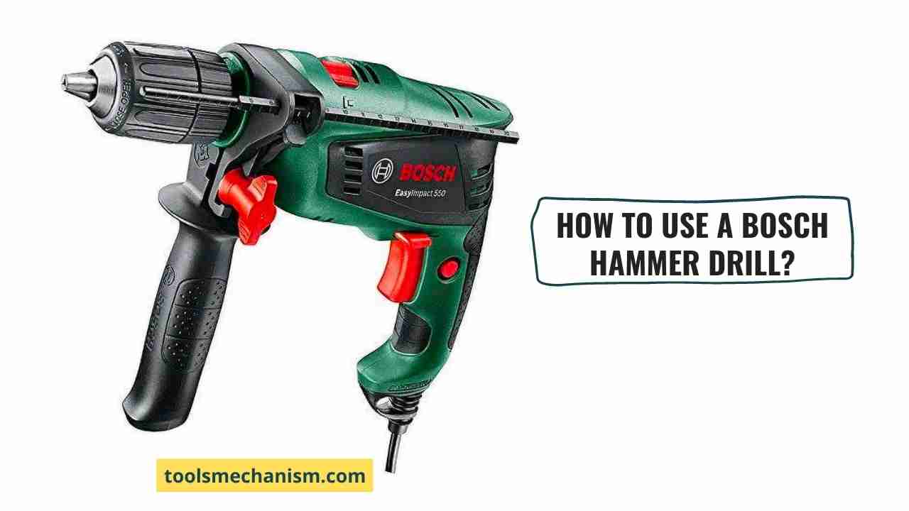 How to Use a Bosch Hammer Drill