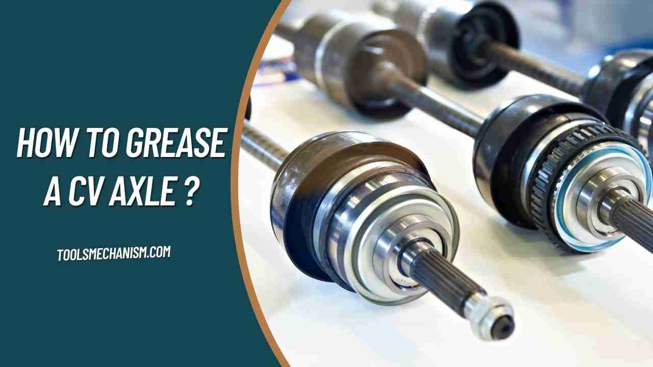 How To Grease A CV Axle