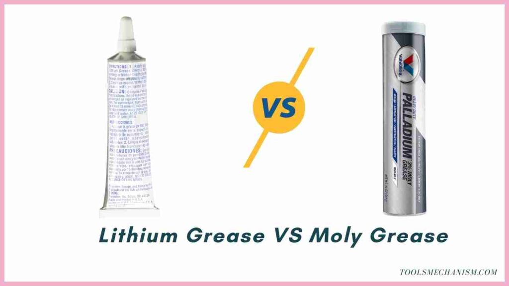 Lithium Grease Vs. Moly Grease