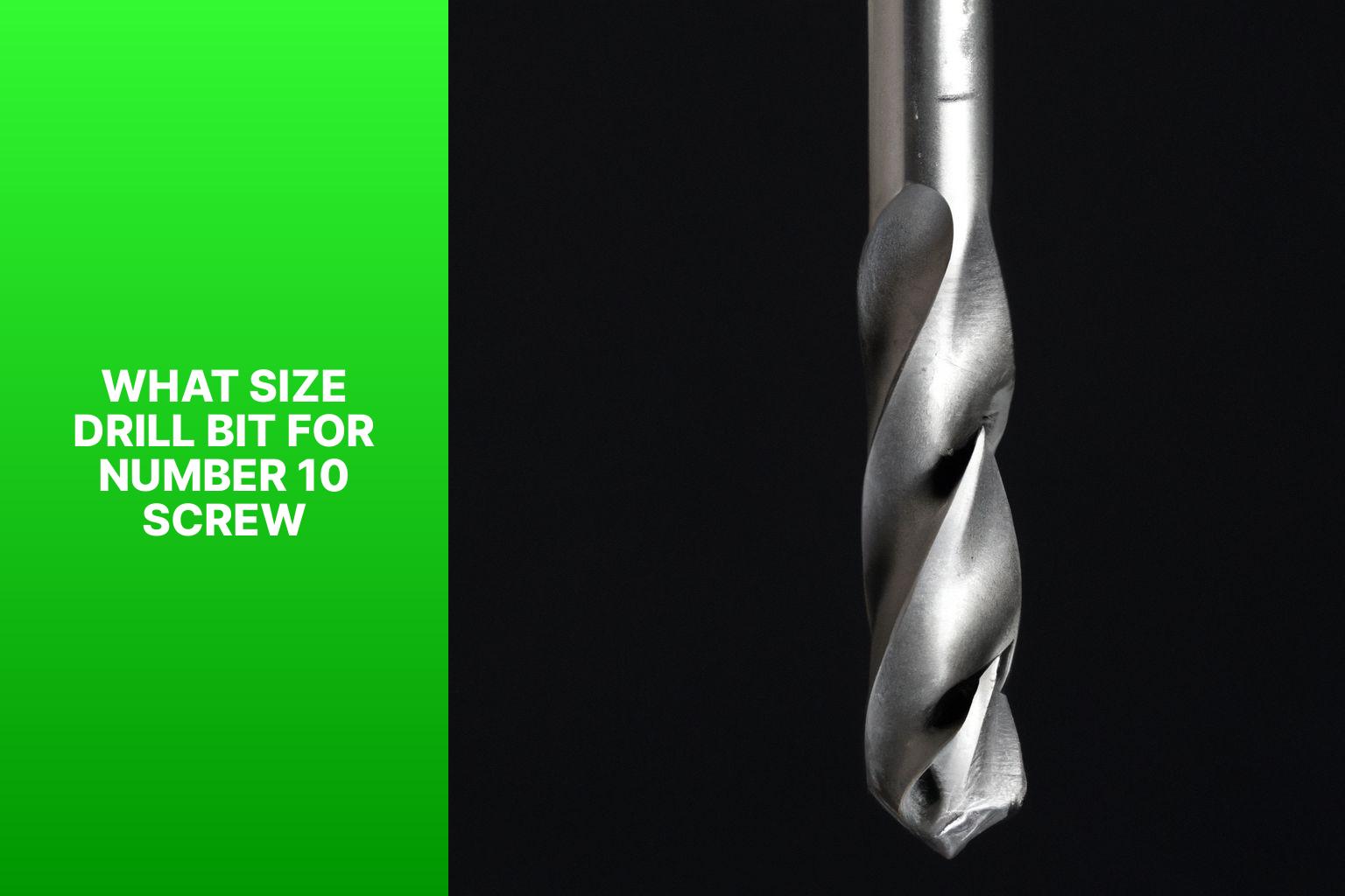 What Size Drill Bit For Number 10 Screw Tools Mechanism