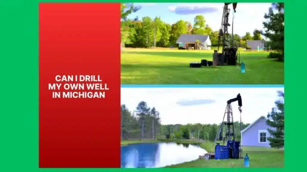 Can I Drill My Own Well in Michigan? Laws & Permits Explained