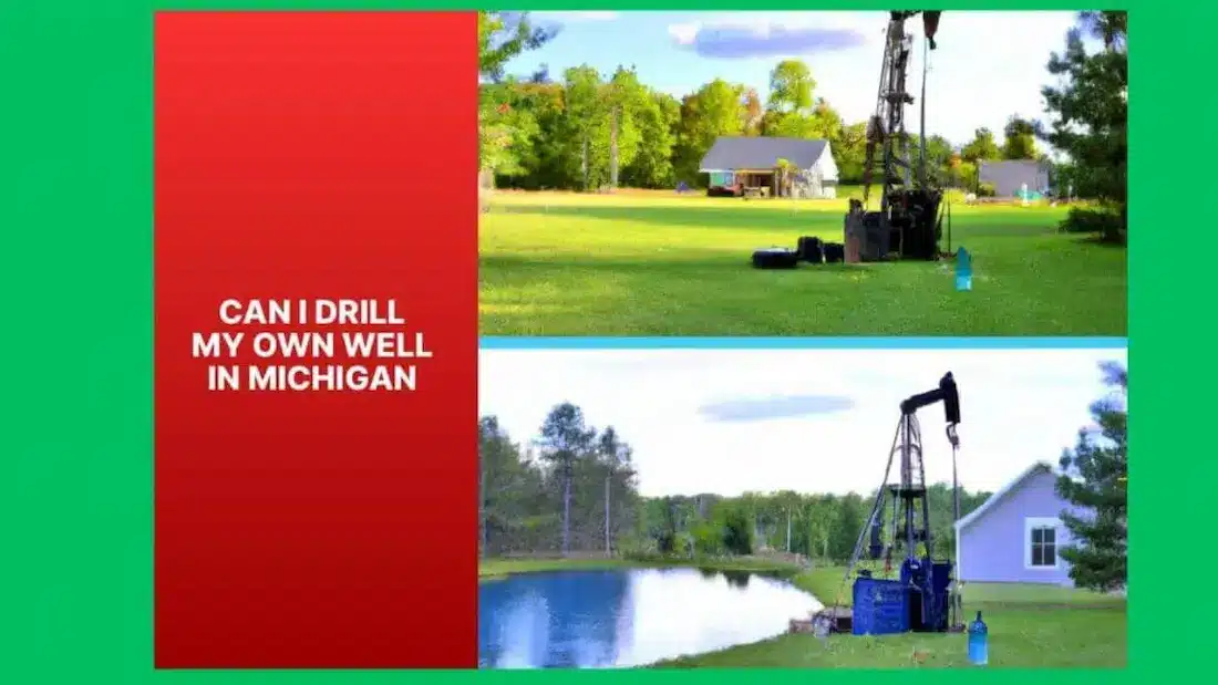 Can I Drill My Own Well in Michigan? Laws & Permits Explained