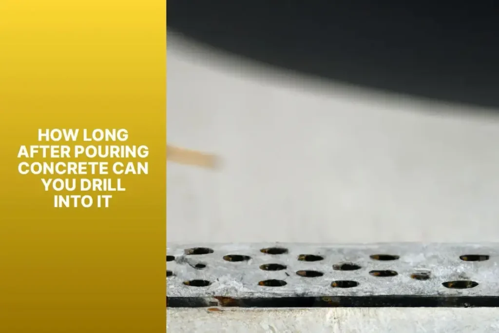 how long after pouring concrete can you drill into it to install fixtures without ruining the fresh slab.