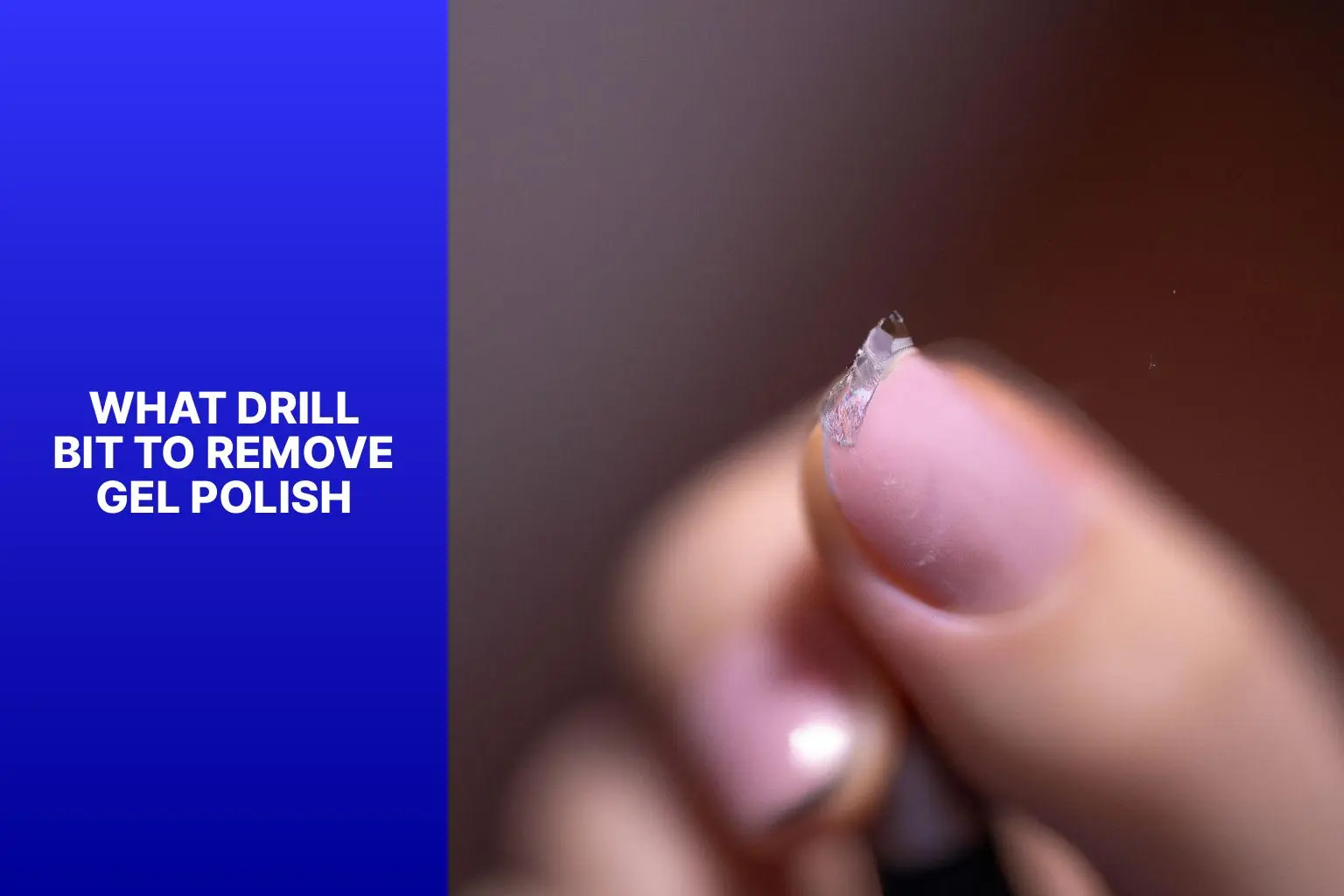 What Drill Bit to Remove Gel Polish