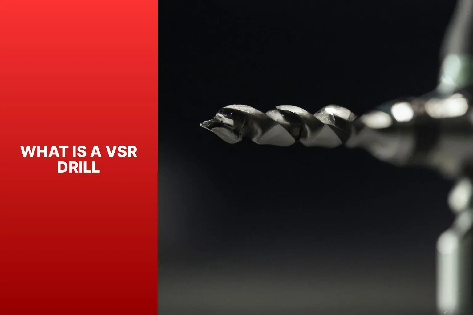 What Is a VSR Drill? A high-speed drill bit representing the power and versatility of a VSR drill for home improvement.